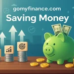 gomyfinance.com Saving Money